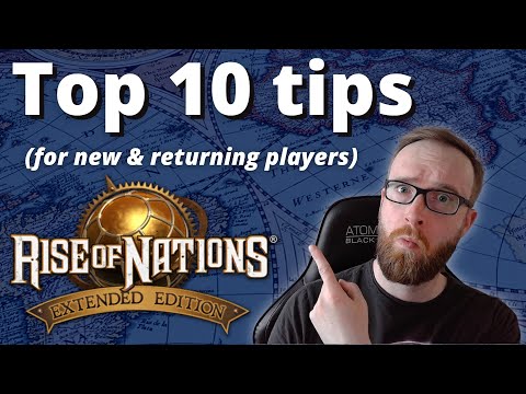 Rise of Nations | Top 10 tips for new/returning players