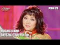 PBN 78 | Hoàng Oanh - Sao Chưa Thấy Hồi Âm