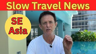 Slow Travel Trick in SE Asia