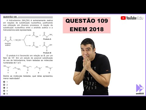 QUÍMICA ENEM 2018! "A hidroxilamina é extremamente reativa em reações de substituição nucleofílica"