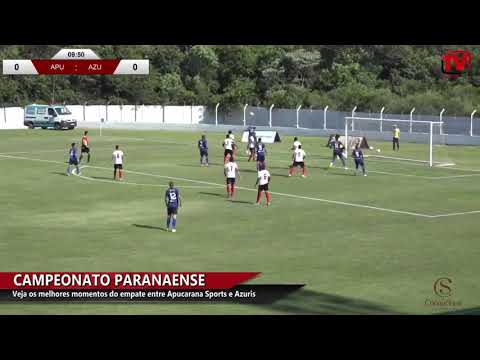 MELHORES MOMENTOS: AZURIS 0 X 0 APUCARANA SPORTS