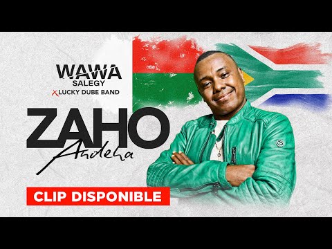 Wawa Salegy x Lucky Dube Band - Zaho Andeha