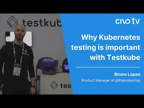 Why Kubernetes testing is important with Testkube | KubeCon NA 22