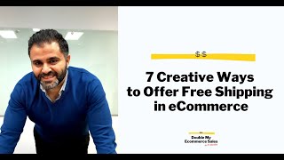7 Creative Ways to Offer Free Shipping in eCommerce