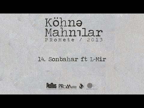 PRoMete ft. L-Mir — Son Bahar