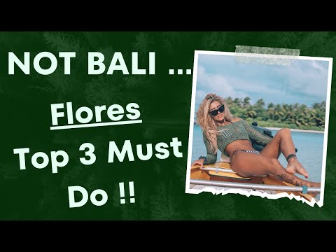 Hidden Gems of Flores: Top 3 Must Do's