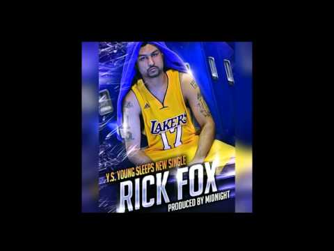 Y.S (Young Sleep) Rick Fox