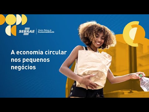 A Economia Circular nos Pequenos Negócios