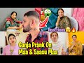 GANJA PRANK on Wife,Maa,Saasu Maa & Chachiya🥵🫣 *🔥 REACTIONS* • Prank Vlog • Bawan Preet Vlogs
