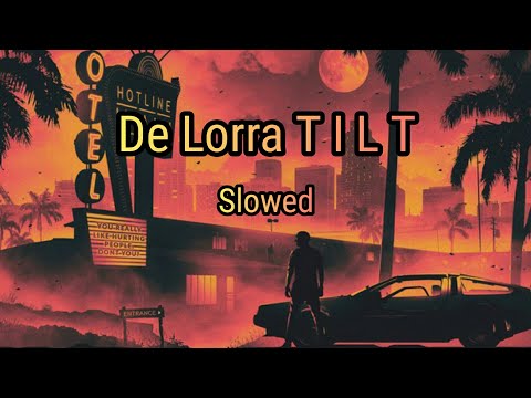 De Lorra / Augustus Wright - TILT  Aesthetic Wave Slowed Retrowave 2019