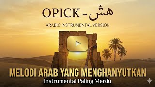 Download lagu Rapuh – Opick (Arabic Instrumental) | Lembut, Tenang & Menyentuh Hati mp3 Download lagu Rapuh – Opick (Arabic Instrumental) | Lembut, Tenang & Menyentuh Hati mp3