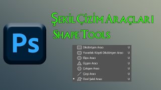 Photoshop Şekil Çizim Araçları.Photoshop Shape Tools.Photoshop Dersleri.