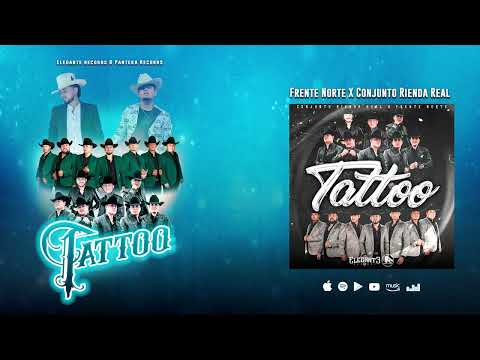 Tattoo - Frente Norte X Conjunto Rienda Real | 2025