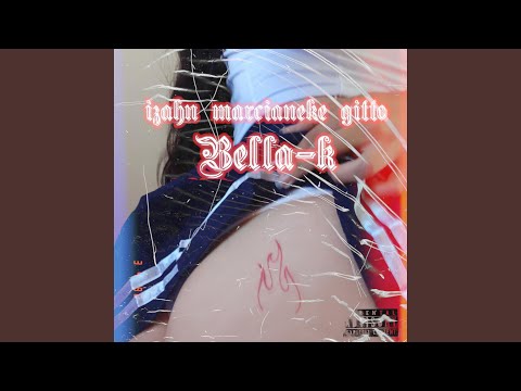 Bella-K (feat. Marcianeke)