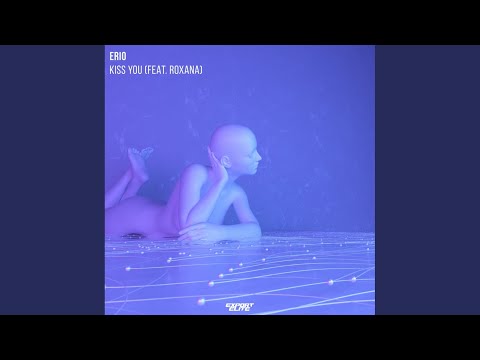 Kiss You (Original Mix)