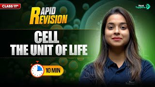 Cell The Unit of Life Quick Revision | CBSE Class 11 Biology Rapid Revision | Full Chapter in 🔟 Mins