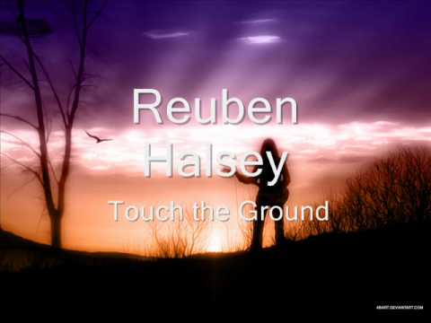 Reuben Halsey - Touch the Ground