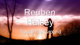 Reuben Halsey - Touch the Ground