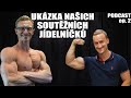 Detailní ukázka našich soutěžních jídelníčků - Lukáš Roubík | Podcast ep. 2