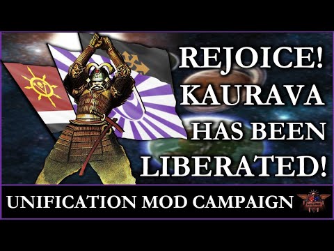Kaurava has been Liberated! - Unification Mod Campaign Outro Cinematic