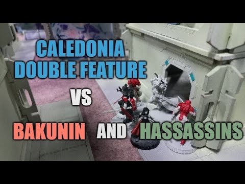 Infinity Battle Reports - Caledonia v Bakunin and Hassassins