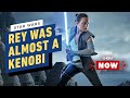 Daisy Ridley Confirms 'Rey Kenobi' Was Almost Star Wars Canon - IGN Now