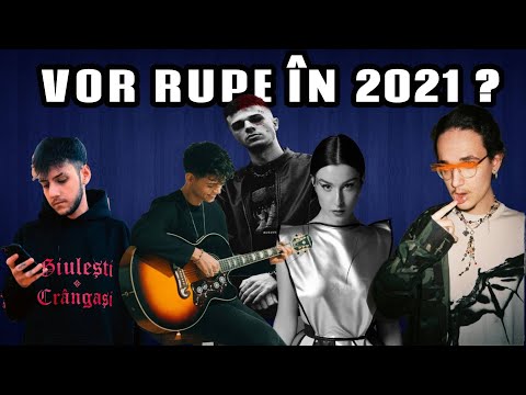 ARTIȘTI CE VOR RUPE ÎN 2021 🔥