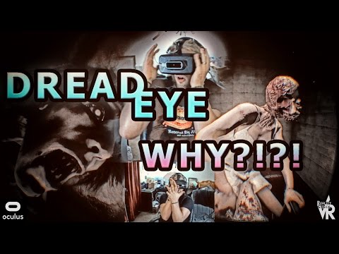 DREADEYE WHY?! Scary Horror Virtual Reality Experience! | Oculus Rift DK2