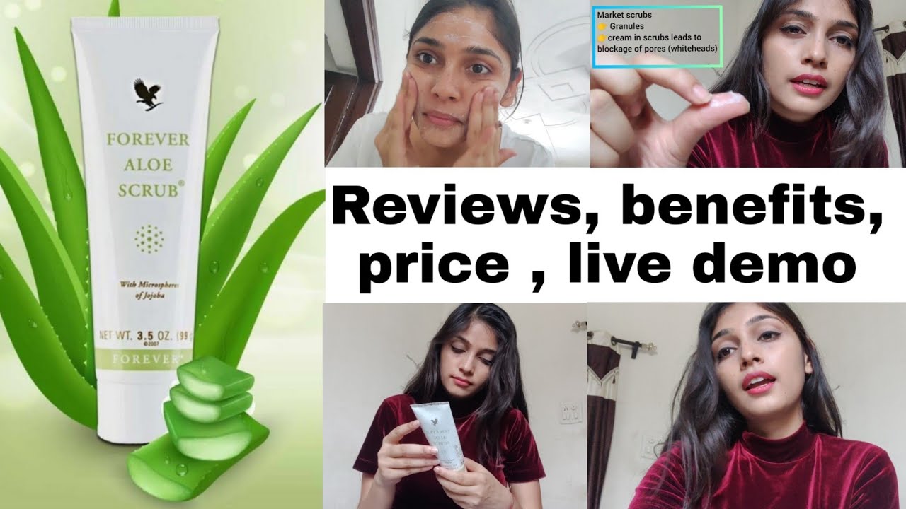 Forever scrub ||forever aloe scrub benefits, reviews, price and live demo |
