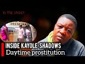 Shocking Struggle Against Poverty Prostitution In KAYOLE Ghetto