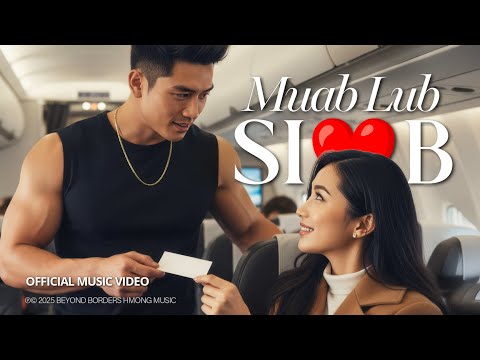 Muab Lub Siab - Emotional Hmong Pop Love Song | Hmong Song 2025 | Official MV