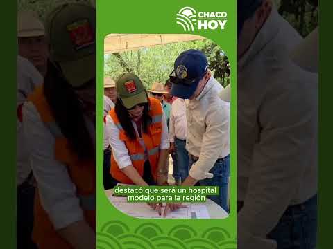 Gobierno inicia construcción del Gran Hospital del Chaco