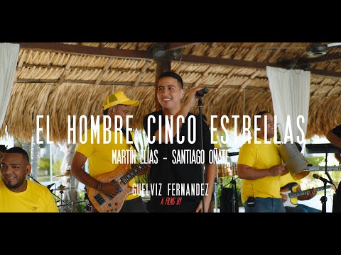 Martin Elías Jr, Santiago Oñate - El Hombre Cinco Estrellas (En Vivo)