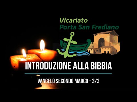 Introduzione alla bibbia - 09 Introduzione al Vangelo secondo Marco (3/3)