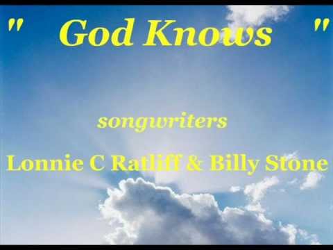 Lonnie Ratliff Demo - God Knows   (M)