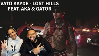 VATO KAYDE - LOST HILLS FEAT. AKA &amp; GATOR: TOP HILL REACTS