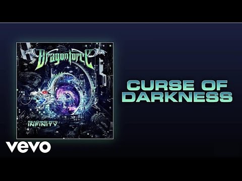 DragonForce - Curse of Darkness (Reaching Into Infinity)