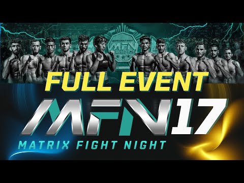 MFN 17 [FULL EVENT] 🔥 Epic Fight Night 2025 | Official Replay Worldwide