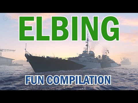 ELBING - WoWs Fun Compilation