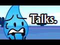 Everytime Teardrop TALKS In BFDI BFDIA IDFB BFB