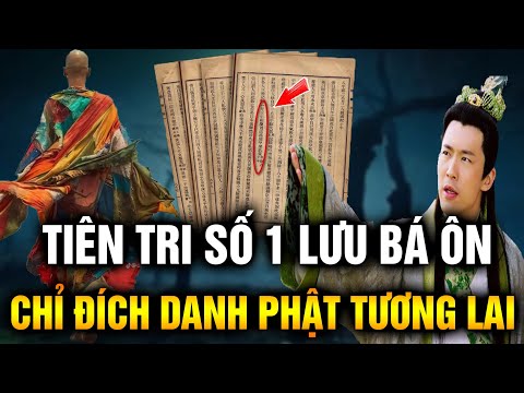 Tiên tri số 1 Lưu Bá Ôn chỉ đích danh Phật tương lai là ai