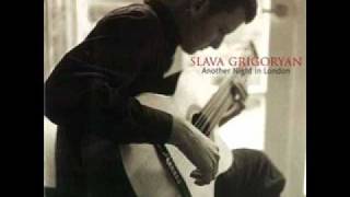 Slava Grigoryan - Farewell