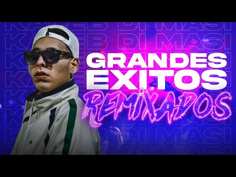 Kaleb Di Masi - GRANDES ÉXITOS ENGANCHADOS