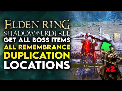 Elden Ring Shadow Of The Erdtree - All Remembrance Duplication Coffins Locations | Dupe Boss Weapons