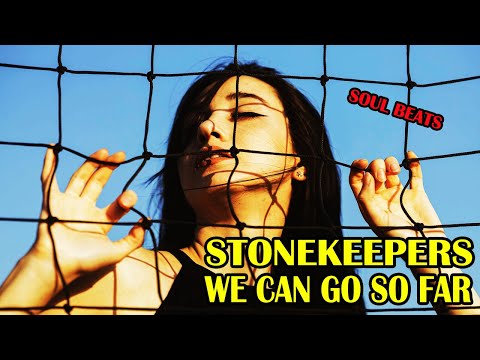 We Can Go So Far  Stonekeepers feat Andy Delos Santos (lyrics) - Soul