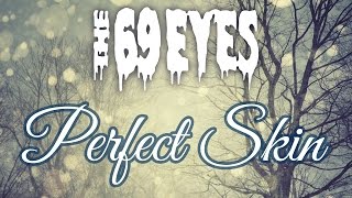 The 69 Eyes - Perfect Skin (Subtitulada y Traducida)