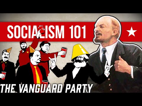 What is a Vanguard Party? ML & MLM Formations | Socialism 101