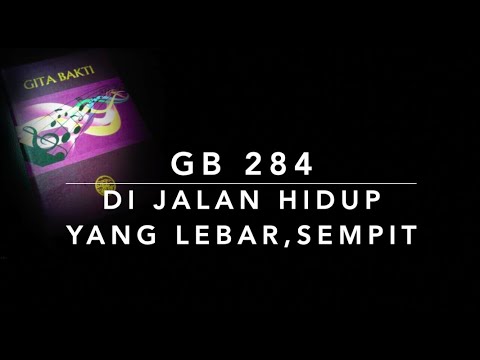 GB 284 Di Jalan Hidup yang Lebar Sempit (Out in the Highways and by ways of life) - Gita Bakti