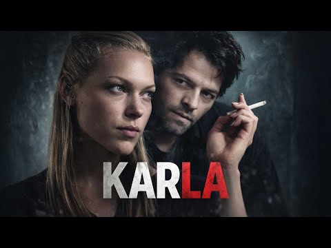 Karla FULL MOVIE | Thriller Movie | Misha Collins & Laura Prepon | Femme Fatales