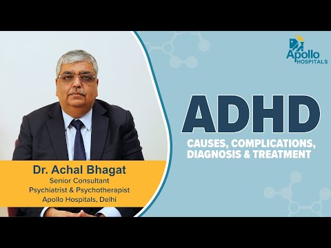 Apollo Hospitals | All you need to know about ADHD  | Dr. Achal Bhagat
